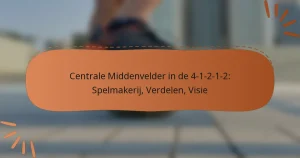 Centrale Middenvelder in de 4-1-2-1-2: Spelmakerij, Verdelen, Visie