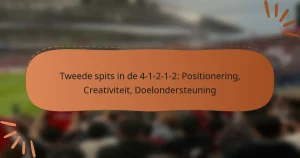 Tweede spits in de 4-1-2-1-2: Positionering, Creativiteit, Doelondersteuning